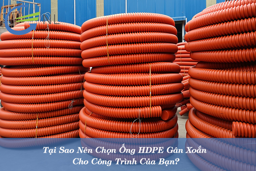 tai-sao-nen-chon-ong-hdpe-gan-xoan