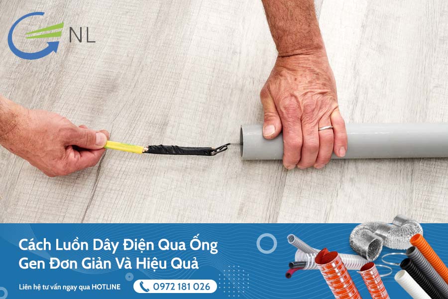 cach-luon-day-dien-qua-ong-gen